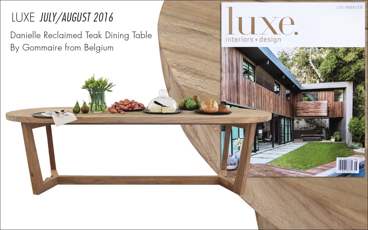 Danielle Reclaimed Teak Dining Table featured in Luxe Magazine