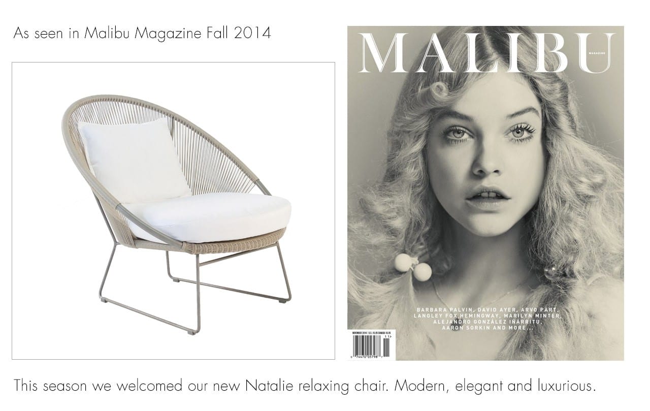 Natalie Relaxing Chair as seen in Malibu Magazine